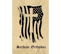 Serbian Orthodox Prayer Journal / Serbian Orthodox Prayer Notebook: Hardcover 'Serbian Orthodox' Prayer Diary / Serbian Orthodox Prayerbook