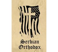Serbian Orthodox Prayer Journal / Serbian Orthodox Prayerbook: Hardcover 'Serbian Orthodox' Prayer Diary / Serbian Orthodox Prayer Book