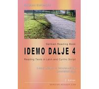 Serbian Reading Book "Idemo dalje 4": Reading Texts in Latin and Cyrillic Script with Vocabulary List, Level A2-B1 = Intermediate Low/Mid/High, 2. Edition (Serbian Reader)