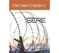 SERE: Tactics, Techniques, and Procedures for Survival, Evasion, Resistance & Escape