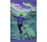 Seren and the Polar Bear Cub