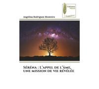 Séréna : L’appel de l’âme, une mission de vie révélée