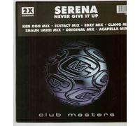 SERENA / NEVER GIVE IT UP