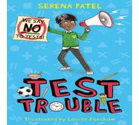 Serena Patel Test Trouble Paperback Book Serena Patel Multicolor