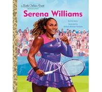 Serena Williams: A Little Golden Book Biography