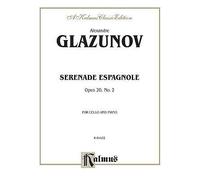 [(Serenade Espagnole, Opus 20, No. 2 for Cello and Piano)] [Author: Alexander Glazunov] published on (March, 1985)