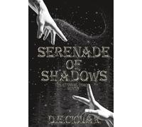 Serenade of Shadows: The Eternal Chaos Series