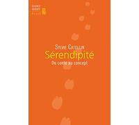 Sérendipité: Du conte au concept