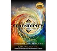 Serendipity: How to Attract a Life You Love
