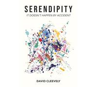Serendipity: It Doesn't Happen By Accident