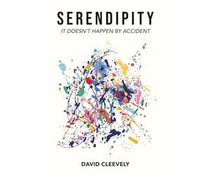 Serendipity: It Doesn't Happen By Accident