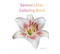 Serene Lilies Coloring Book