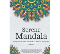 Serene Mandala: Colouring book-Where calm meets creativity | Beautiful Mandala Designs | 8.5in x 11in (Serene Mandala-Series 1 - Where Calm Meets Creativity)