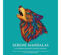 Serene Mandalas: A Coloring Journey for Relaxation - Wild Animals Edition: Compact Square Format (8.5×8.5 in) | 30 Animal Mandala Designs | ... - ... - Compact Square Edition (8.5×8.5 in Series))