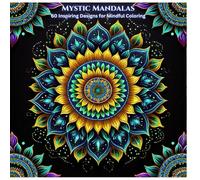 Serene Mandalas: Relax and Unwind Through Beautiful Designs: Experience clarity, calmness, and the joy of mindful coloring