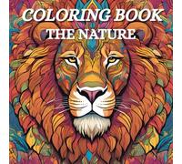 Serene Nature: Adult Coloring Book For Mind Clarity: "Fun, Relaxing, and Creative Pages for Kids, Teens & Grown-Ups Alike"