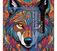 Serene Nature Adult Coloring Book for mind Clarity: Relax And Unwind with The Beauty of Everything Beyond the Busy Life