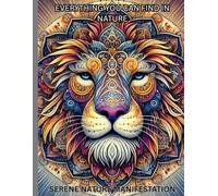 SERENE NATURE MANIFESTATION: EVERYTHING YOU CAN FIND IN NATURE