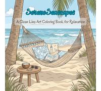 Serene Seascapes: A Clean Line Art Coloring Book for Relaxation (Beautiful Coastal Landscapes and Ocean Scenes for Adults)