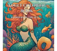 serene under water life : adult coloring book for mind clarity Coloring Book wonders of the sea: relax and unwind with beauty of everything beyond the busy life with under water creatures