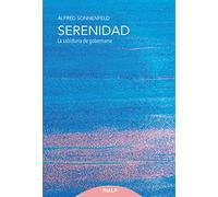 Serenidad: La sabiduría de gobernarse (Fuera de Colección)