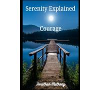Serenity Explained: Courage: 4