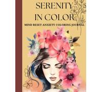 Serenity In Color-Adult mind reset coloring journal book