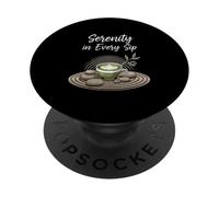 Serenity In Every Sip Matcha Zen Tea Lover Art PopSockets Adhesive PopGrip
