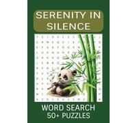 Serenity in Silence: A Calming Word Search Puzzle Book: Relax and Unwind with Tranquil Word Search Puzzles | 6x9 inches, 110 pages | 50+ Puzzles… Gift for Vacations, Holidays, and Free Times