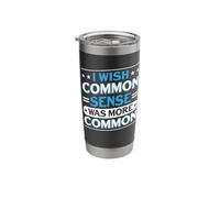Serenity Instead of Annoying His Common Sense Stainless Steel Insulated Tumbler