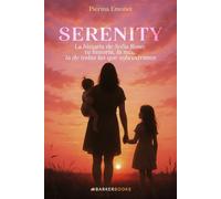 Serenity: La historia de Sofía Rose; tu historia, la mía, la de todas las que sobrevivimos