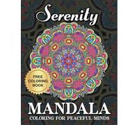 SERENITY MANDALA: Coloring For Peaceful Minds