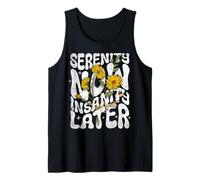 Serenity Now Insanity Later Funny Saying Graphic Quote Tank Top