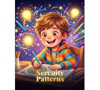 Serenity Patterns: A Premium Collection - COLORING BOOK (Mia's World Adventures - Les Aventures de Mia Autour du Monde)