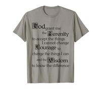 Serenity Prayer - God Grant me the Serenity, Courage, Wisdom T-Shirt