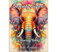 Serenity Safari: A Journey of Harmony and Wildlife in Mandala Coloring: Ideal for Children over 8 and adults to escape in their imagination and ... Creative Expression (Mandala Coloring Books)