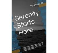 Serenity Starts Here: A Guided Mindfulness Journal for Relaxation, Positive Thinking, and Creating a Calmer, More Joyful Life • A Self-Care Diary to ... Gratitude, and Build a Peaceful Daily Routine