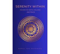 Serenity Within Prayers for Mental Wellness and Peace