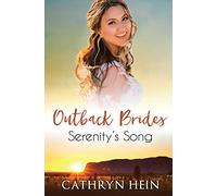 Serenity's Song (Outback Brides Return to Wirralong)