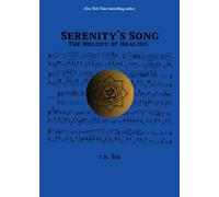 Serenity's Song : The Melody of Healing