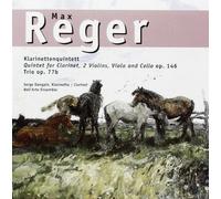 Serge Dangain - Reger: Clarinet Quintet op146, Trio op77b