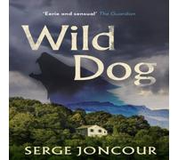 Serge Joncour Wild Dog: Sinister & savage psychological thriller Paperback Book in White Serge Joncour White