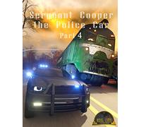 Sergeant Cooper the Police Car Part 4 - Real City Heroes (RCH)