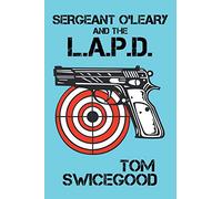 Sergeant O'Leary and the L.A.P.D