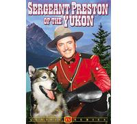 Sergeant Preston of the Yukon