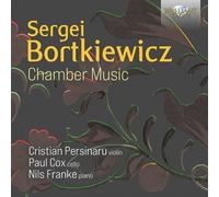 Christian Persinaru, Paul Cox, Nils Franke – Bortkiewicz: Chamber Music – CD – Edel