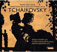 Sergei Istomin - Tchaikovsky Piano Trio Op. 50/Variations On a Rococ - P2222z
