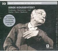 Sergei Koussevitzky - Great Conductors of the 20th Century: Serge Koussevitzky