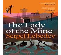 Sergei Lebedev Lady of the Mine Hardback Book Sergei Lebedev Multicolor