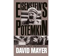 Sergei M. Eisenstein's Potemkin: A Shot-by-shot Presentation
